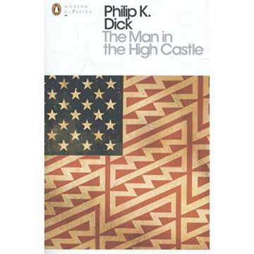 Penguin Modern Classics: The Man in the High Castle