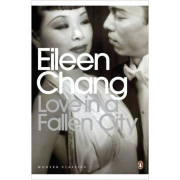 Penguin Modern Classics: Love in a Fallen City