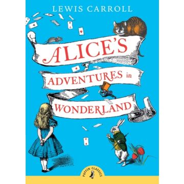 Puffin Classics: Alice's Adventures in Wonderland