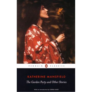 Penguin Classics: The Garden Party and Other Stories