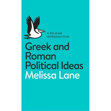 Pelican Books #5: Greek and Roman Political Ideas