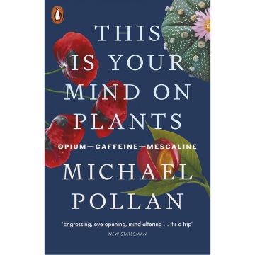 This Is Your Mind on Plants