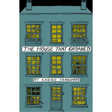 The House that Groaned