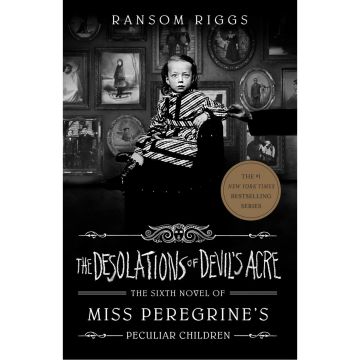 The Desolations of Devil's Acre: Miss Peregrine's Peculiar Children