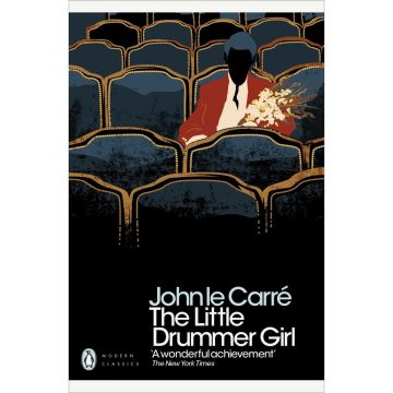 Penguin Modern Classics: The Little Drummer Girl