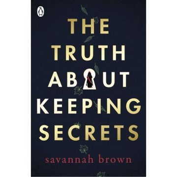 The Truth About Keeping Secrets