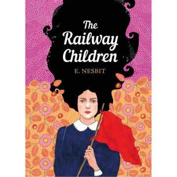 Puffin Classics: The Railway Children (The Sisterhood)