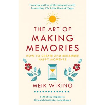 The Art of Making Memories