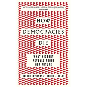 How Democracies Die