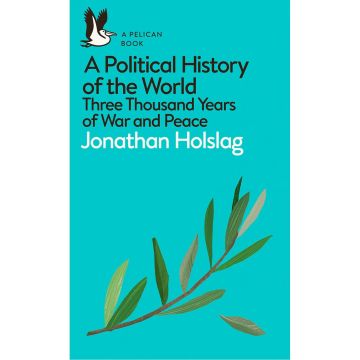 Pelican Books #27: A Political History of the World