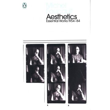 Aesthetics, Method, and Epistemology: Essential Works of Foucault 1954-1984