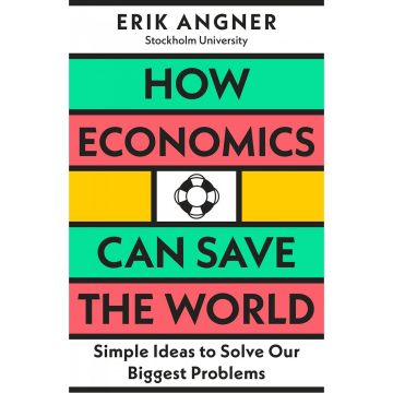 How Economics Can Save the World