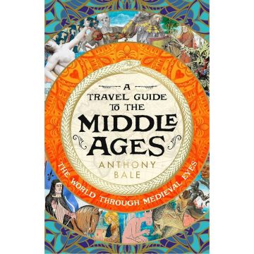 A Travel Guide to the Middle Ages