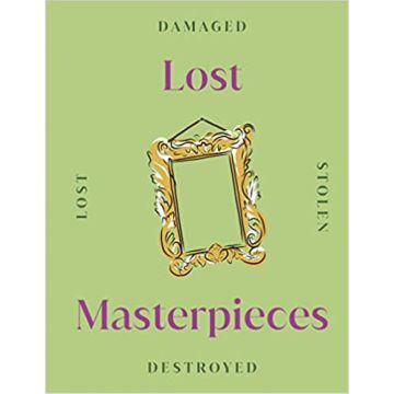 Lost Masterpieces