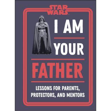 Star Wars: I Am Your Father