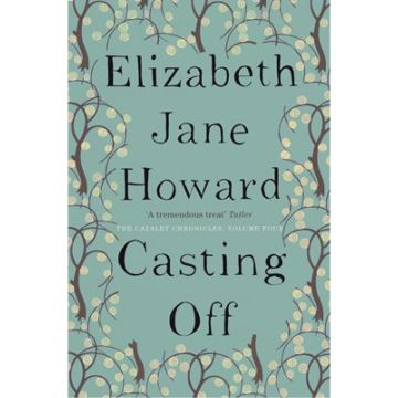 Casting Off (Cazalet Chronicles 4)