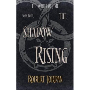 The Shadow Rising: Book 4 of the Wheel of Time