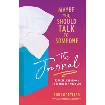 Maybe You Should Talk to Someone: The Journal