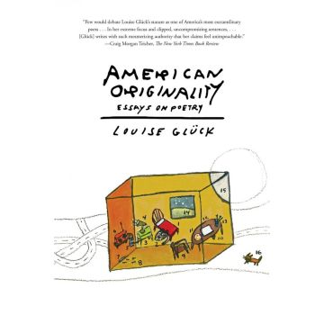 American Originality: Essays on Poetry