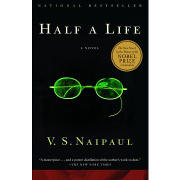 V.S. Naipaul: Half a Life