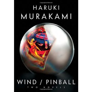 Wind/Pinball. Two Novels