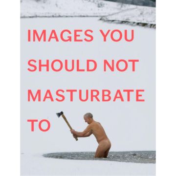 Images You Should Not Masturbate To