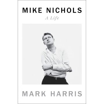 Mike Nichols: A Life