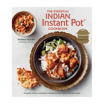 The Essential Indian Instant Pot Cookbook