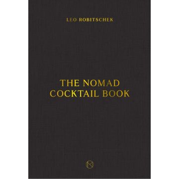 The NoMad Cocktail Book