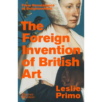 The Foreign Invention of British Art