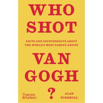 Who Shot Van Gogh?