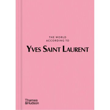 The World According to Yves Saint Laurent