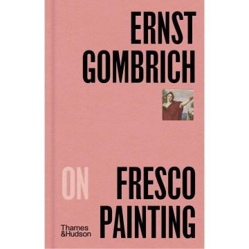 Pocket Perspectives: Ernst Gombrich on Fresco Painting