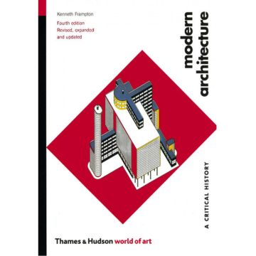 Modern Architecture: A Critical History