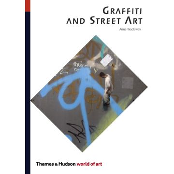 World of Art: Graffiti and Street Art