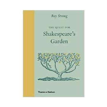 The Quest for Shakespeare's Garden