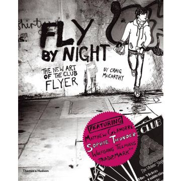 Fly by Night: More Art of the Club Flyer