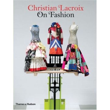 Christrian Lacroix on Fashion