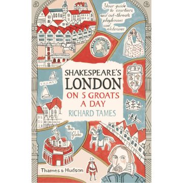 Shakespeare's London on 5 Groats a Day