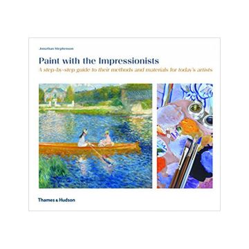 Paint with the Impressionists.