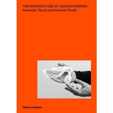 The Architecture of Jaques Ferrier