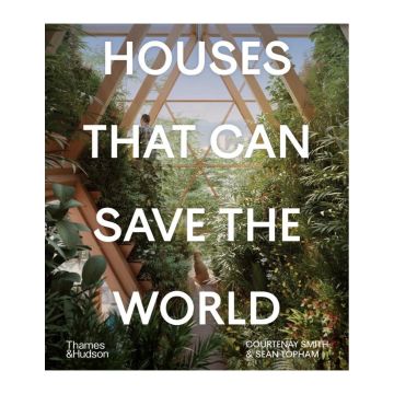 Houses That Can Save the World