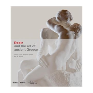 Rodin and the art of ancient Greece