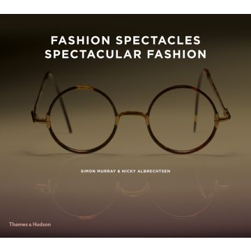 Fashion Spectacles, Spectacular Fashion