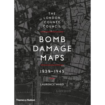 The London County Council Bomb Damage Maps 1939-1945