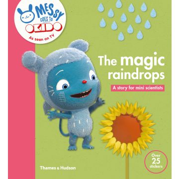 OKIDO: The Magic Raindrops: Messy Discovers Why Plants Need Rain