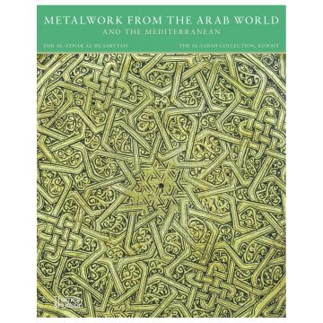 Metalwork from the Arab World and the Mediterranean