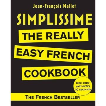 Simplissime: The Easiest French Cookbook in the world