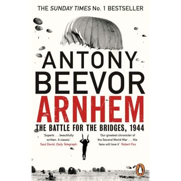 Arnhem: The Battle for the Bridges, 1944