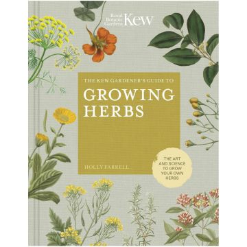 Kew Gardener`s Guide to Growing Herbs